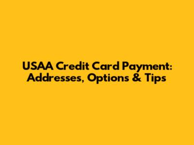 USAA Credit Card Payment: Addresses, Options & Tips