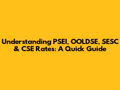Understanding PSEI, OOLDSE, SESC & CSE Rates: A Quick Guide