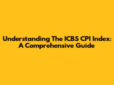 Understanding The ICBS CPI Index: A Comprehensive Guide