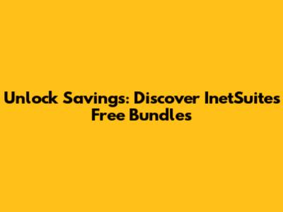 Unlock Savings: Discover InetSuite's Free Bundles