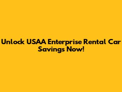Unlock USAA Enterprise Rental Car Savings Now!