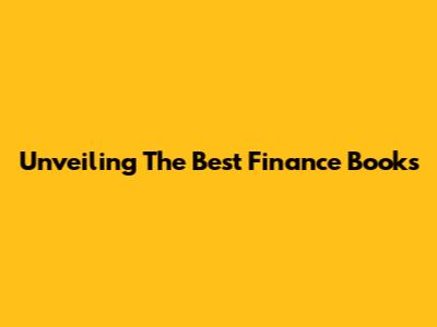 Unveiling The Best Finance Books