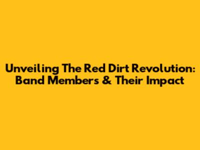 Unveiling The Red Dirt Revolution: Band Members & Their Impact