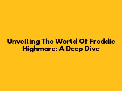 Unveiling The World Of Freddie Highmore: A Deep Dive
