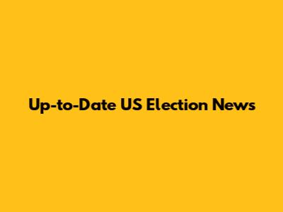 Up-to-Date US Election News