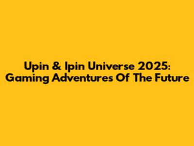 Upin & Ipin Universe 2025: Gaming Adventures Of The Future