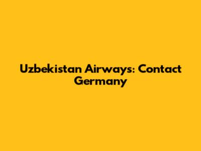 Uzbekistan Airways: Contact Germany