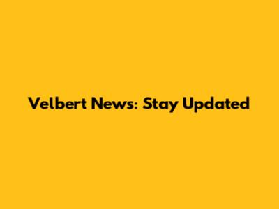 Velbert News: Stay Updated