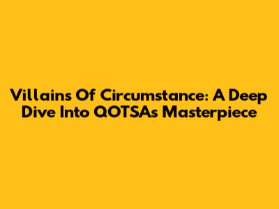 Villains Of Circumstance: A Deep Dive Into QOTSA's Masterpiece