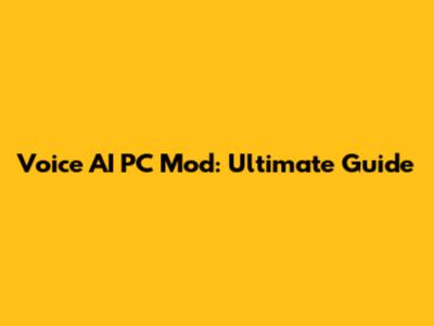 Voice AI PC Mod: Ultimate Guide
