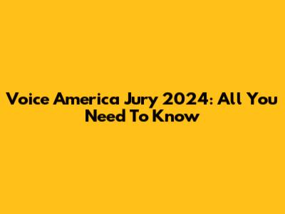Voice America Jury 2024: All You Need To Know
