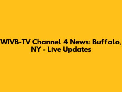 WIVB-TV Channel 4 News: Buffalo, NY - Live Updates