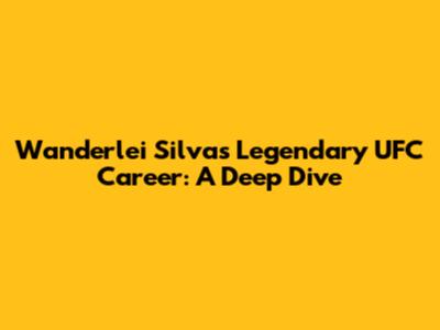 Wanderlei Silva's Legendary UFC Career: A Deep Dive
