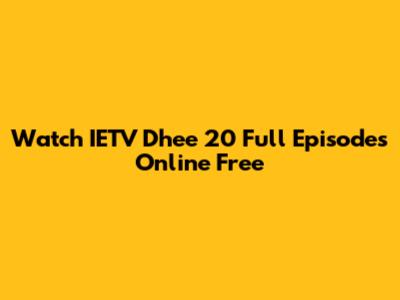Watch IETV Dhee 20 Full Episodes Online Free