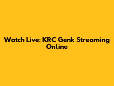 Watch Live: KRC Genk Streaming Online