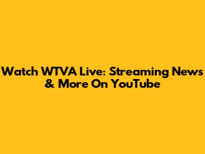 Watch WTVA Live: Streaming News & More On YouTube