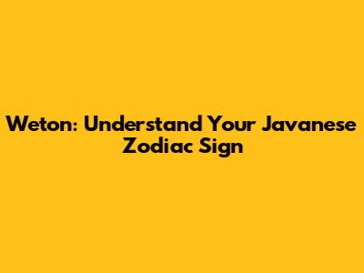 Weton: Understand Your Javanese Zodiac Sign