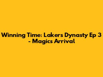 Winning Time: Lakers Dynasty Ep 3 - Magic's Arrival