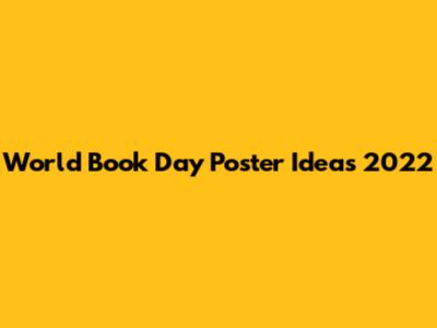 World Book Day Poster Ideas 2022