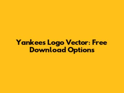 Yankees Logo Vector: Free Download Options