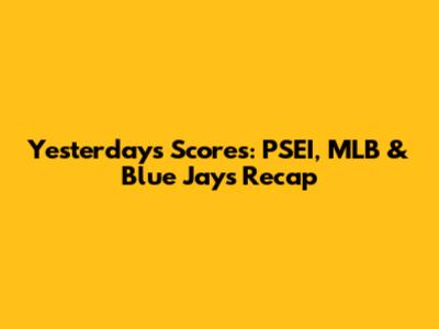 Yesterday's Scores: PSEI, MLB & Blue Jays Recap