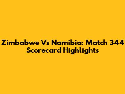 Zimbabwe Vs Namibia: Match 344 Scorecard Highlights